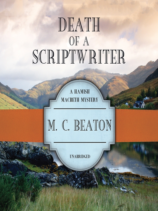 Title details for Death of a Scriptwriter by M. C. Beaton - Wait list